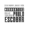 Охотники на людей: как мы поймали Пабло Эскобара — фото, картинка — 2