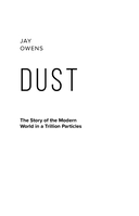 Пыль. История современного мира в триллионе пылинок — фото, картинка — 12